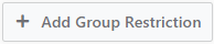 Add group restriction button